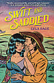 Swift and Saddled (Book 2)