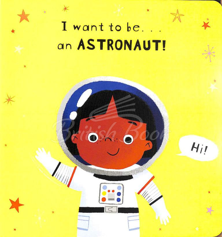 Книга I Want to Be an Astronaut зображення 6