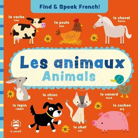 Книга Find and Speak French! Les animaux – Animals зображення