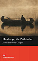 Macmillan Readers Level Beginner Hawk-Eye, the Pathfinder