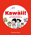 Kawaii! Your Step-by-Step Guide to Cute Japanese Drawing