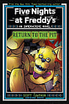 Five Nights at Freddy's: Return to the Pit (An Interactive Novel)