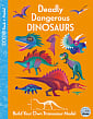 Deadly Dangerous Dinosaurs
