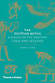 The Egyptian Myths: A Guide to the Ancient Gods and Legends