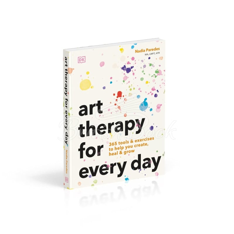 Книга Art Therapy for Every Day: 365 Tools & Exercises to Help You Create, Heal & Grow изображение 1