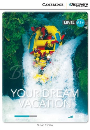 Книга Cambridge Discovery Interactive Readers Level A1+ Your Dream Vacation зображення