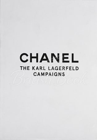 Книга Chanel: The Karl Lagerfeld Campaigns зображення