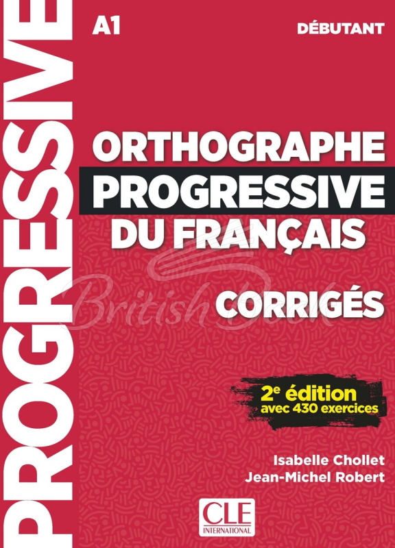 Збірник відповідей Orthographe Progressive du Français 2e Édition Débutant Corrigés зображення