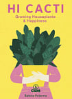 Hi Cacti: Growing Houseplants and Happiness
