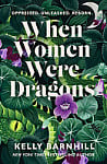 When Women Were Dragons