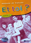 Et toi? 2 Livre de l'élève