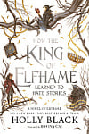 The Folk of the Air: How the King of Elfhame Learned to Hate Stories