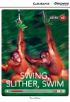 Cambridge Discovery Interactive Readers Level A2 Swing, Slither, Swim