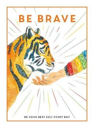 Книга Be Brave: Be Your Best Self Every Day зображення