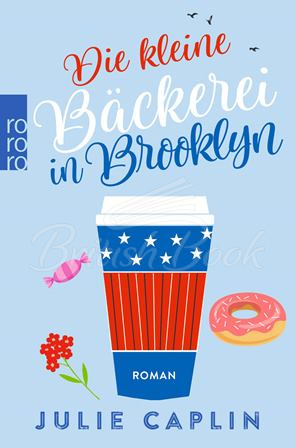 Книга Romantic Escapes: Die kleine Bäckerei in Brooklyn (Band 2) зображення