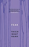 Fear: Essential Wisdom for Getting Through The Storm