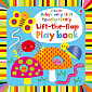 Baby's Very First Touchy-Feely Lift-the-Flap Playbook