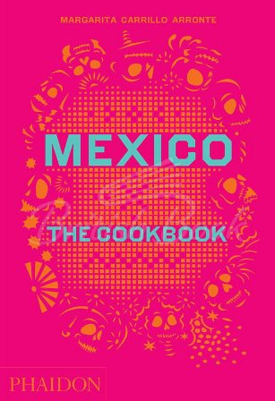 Книга Mexico: The Cookbook зображення