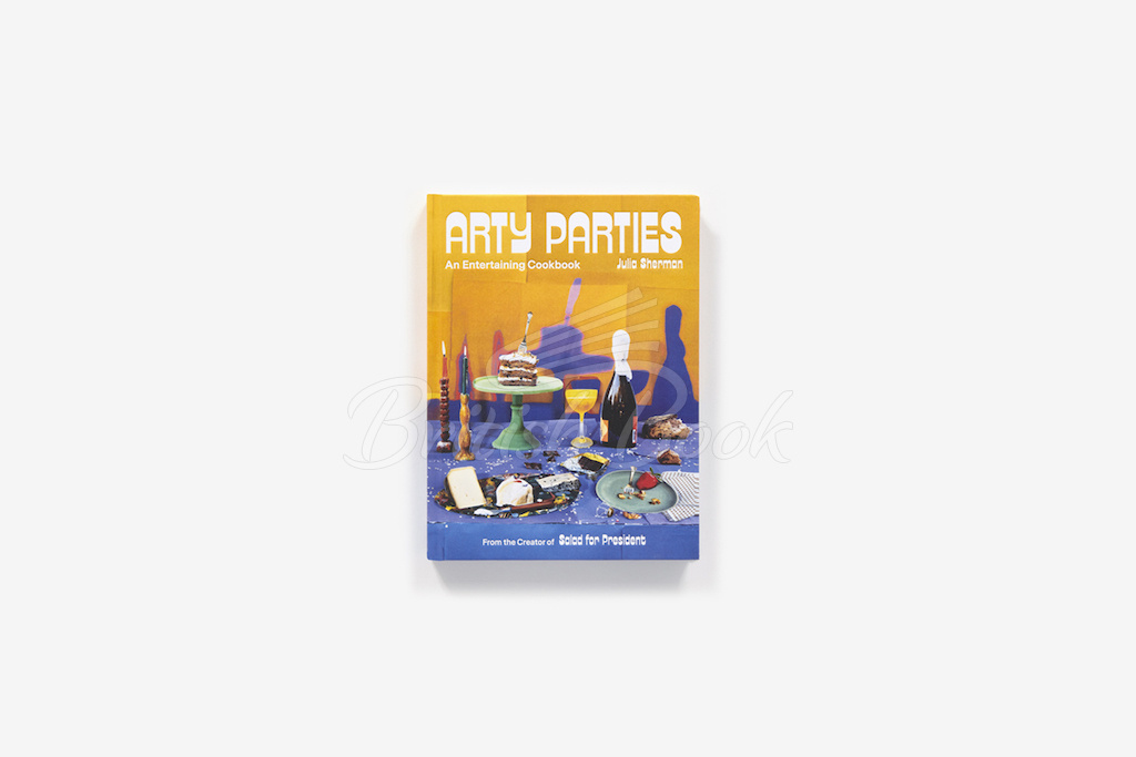 Книга Arty Parties: An Entertaining Cookbook зображення 1