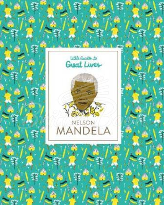 Книга Little Guides to Great Lives: Nelson Mandela изображение