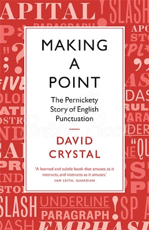 Книга Making a Point: The Pernickety Story of English Punctuation изображение