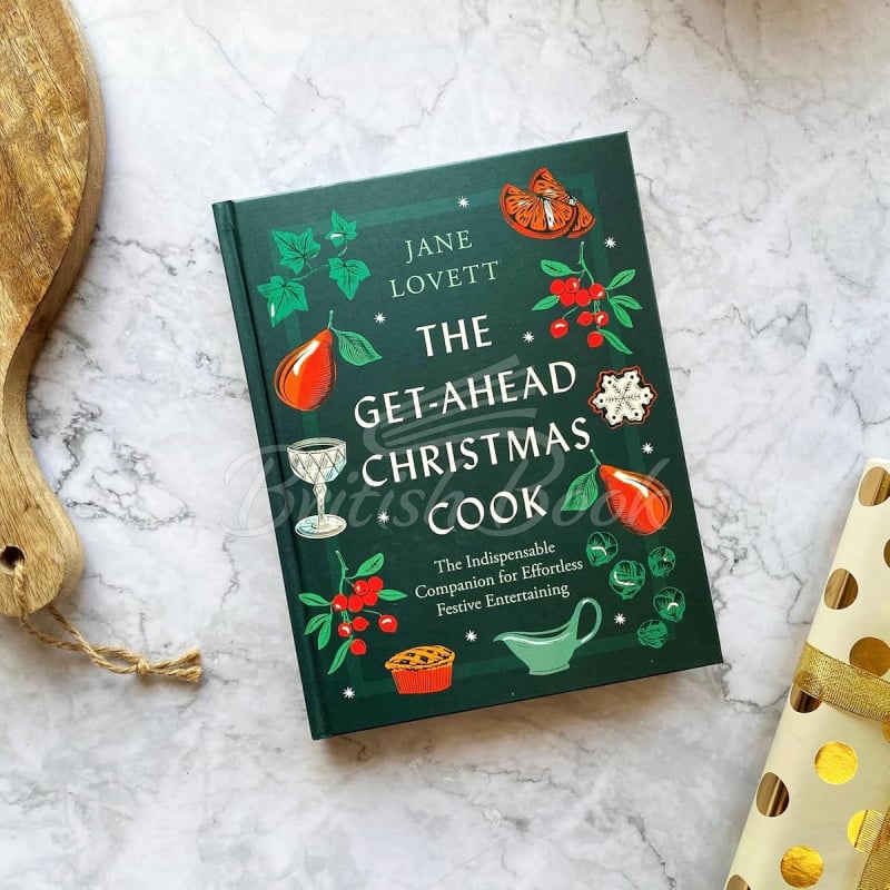 Книга The Get-Ahead Christmas Cook зображення 1