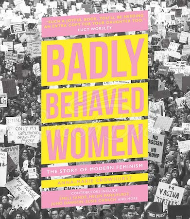 Книга Badly Behaved Women: The Story of Modern Feminism зображення