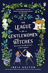 The League of Gentlewomen Witches (Book 2)