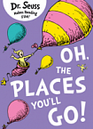 Oh, The Places You'll Go!