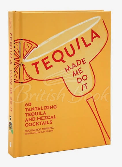 Книга Tequila Made Me Do It зображення 1