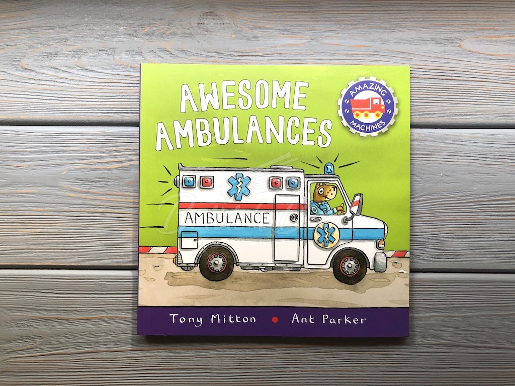 Книга Amazing Machines: Awesome Ambulances зображення 1