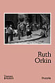 Ruth Orkin: Photofile