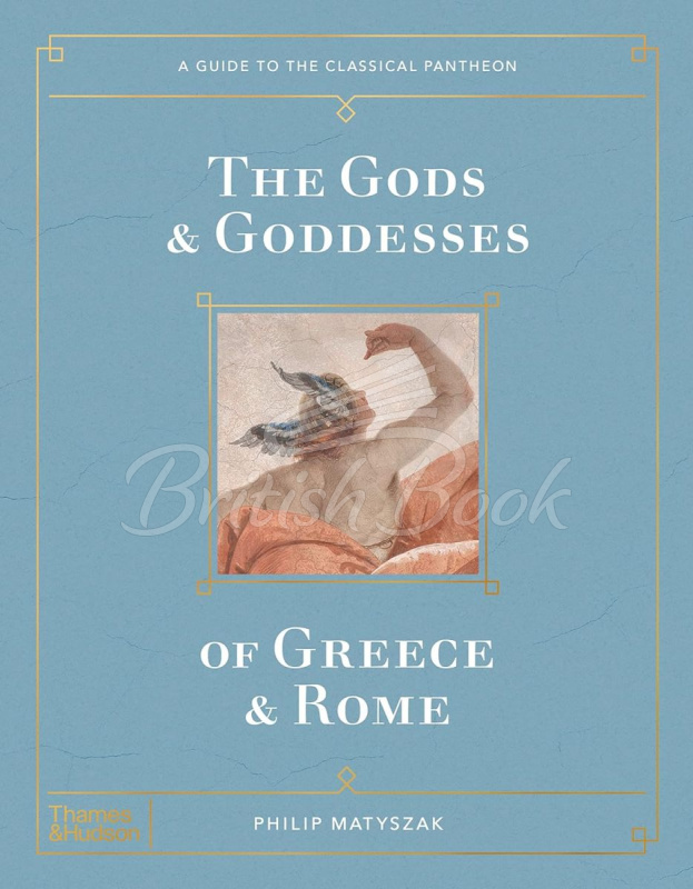 Книга The Gods and Goddesses of Greece and Rome изображение