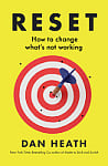 Reset: How to Change What's Not Working