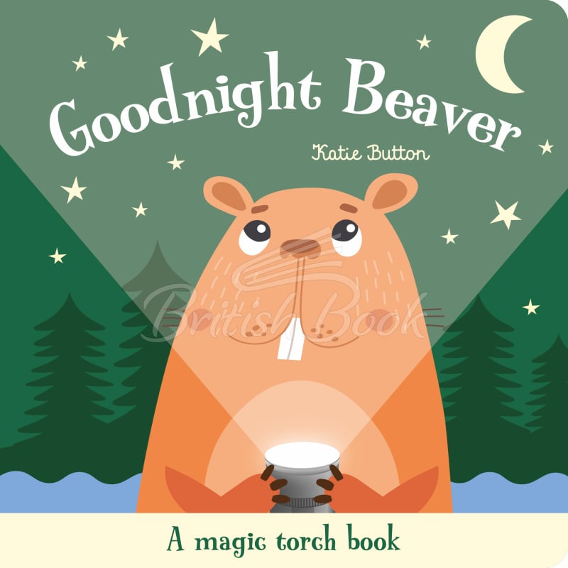 Книга Goodnight Beaver (A Magic Torch Book) зображення