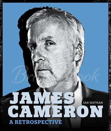 Книга James Cameron: A Retrospective изображение