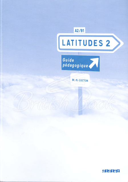 Книга для вчителя Latitudes 2 Guide Pédagogique зображення