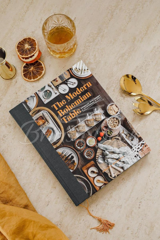 Книга The Modern Bohemian Table: Gathering with Friends and Entertaining in Style зображення 5