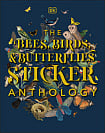 The Bees, Birds, and Butterflies Sticker Anthology