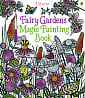 Fairy Gardens Magic Painting Book