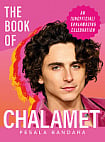 The Book of Chalamet: A Chalamazing (Unofficial) Celebration