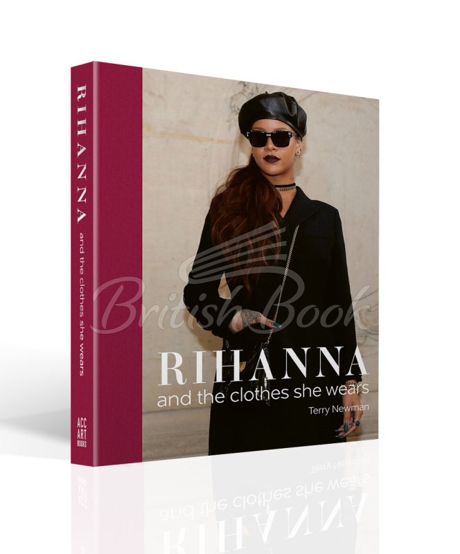 Книга Rihanna and the Clothes She Wears изображение 1