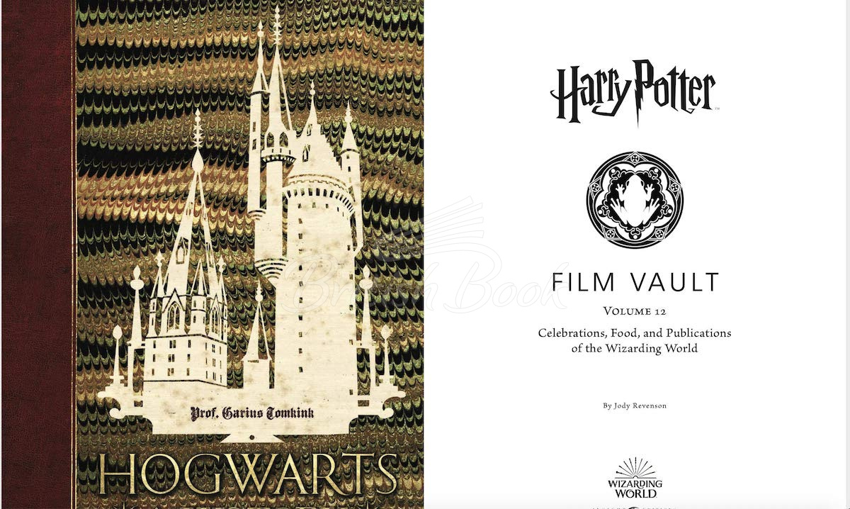 Книга Harry Potter: The Film Vault Volume 12: Celebrations, Food, and Publications of the Wizarding World изображение 2