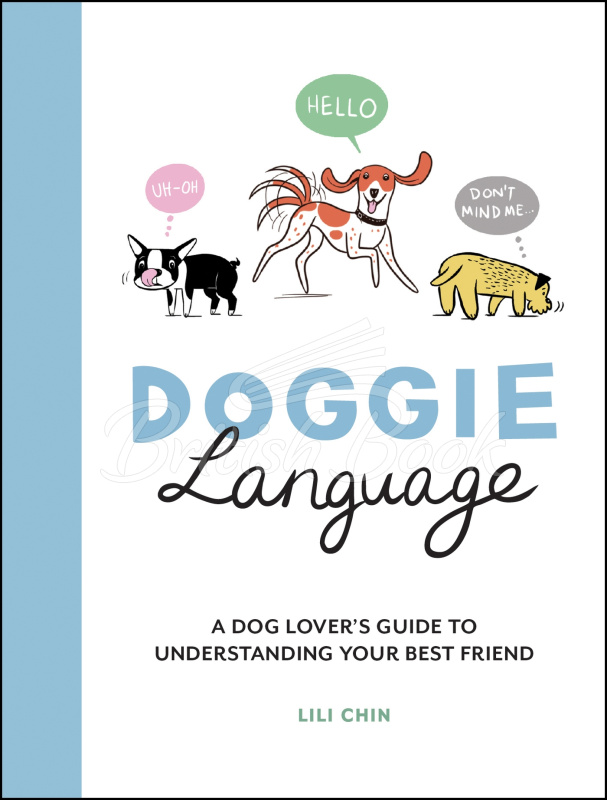 Книга Doggie Language: A Dog Lover's Guide to Understanding Your Best Friend изображение