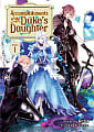 Accomplishments of the Duke's Daughter Vol. 1