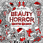 The Beauty of Horror: Haunted Holidays Coloring Book