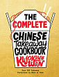 The Complete Chinese Takeaway Cookbook