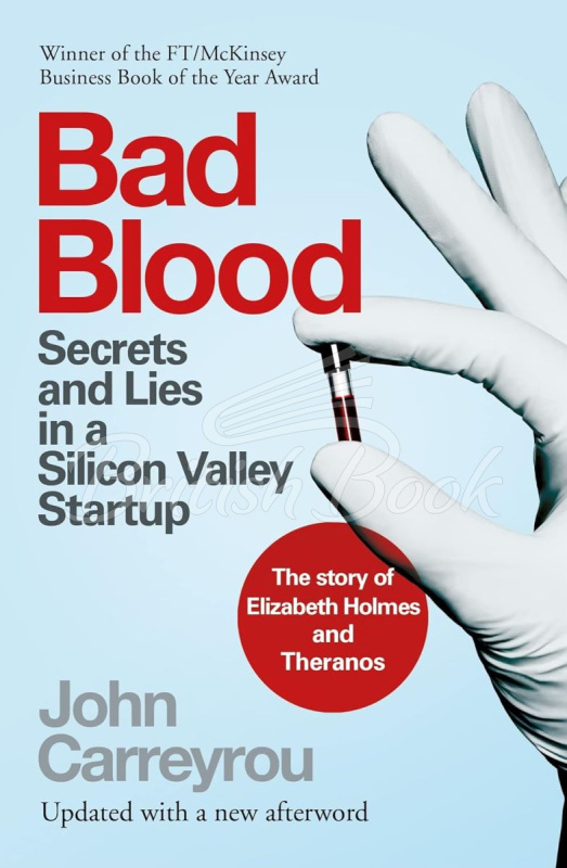Книга Bad Blood: Secrets and Lies in a Silicon Valley Startup изображение