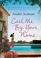 Call Me By Your Name (Book 1)