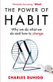 The Power of Habit: Why We Do What We Do and How to Change